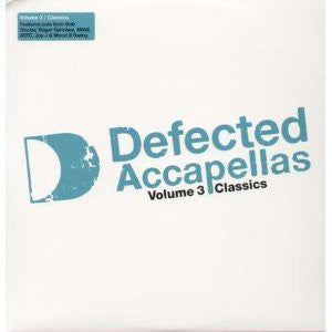 Defected Accapellas Volume 3 (Classics)