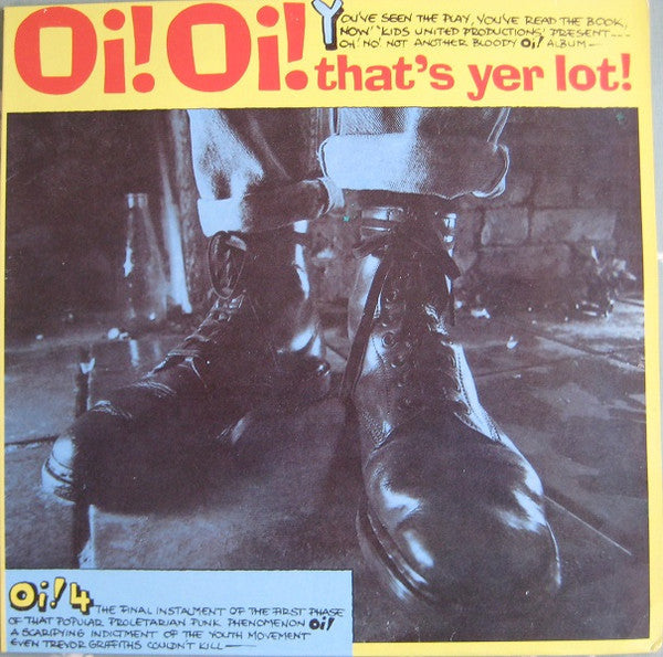 Oi! Oi! That's Yer Lot!