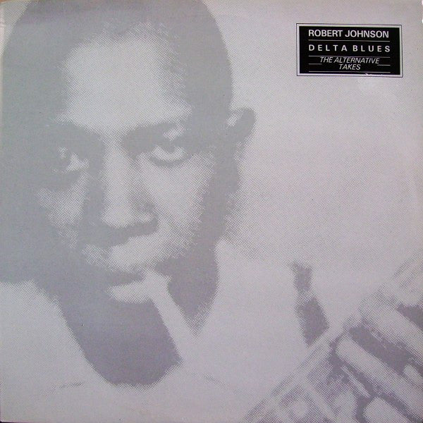Delta Blues: The Alternative Takes