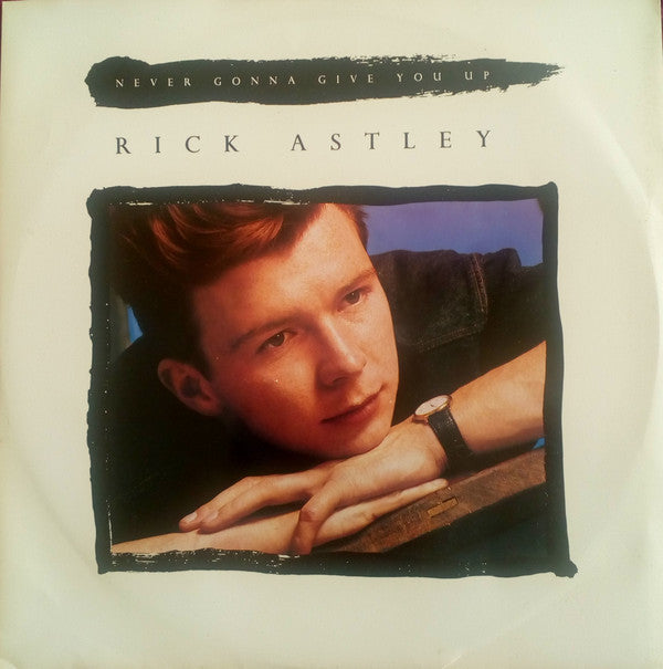 Never Gonna Give You Up