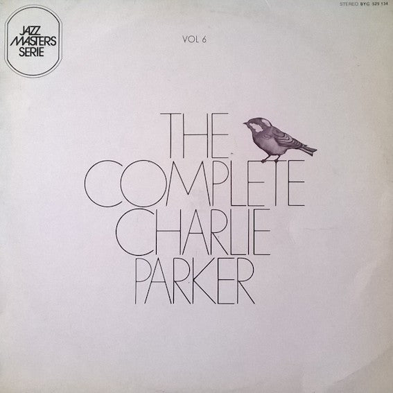 The Complete Charlie Parker Vol 6 