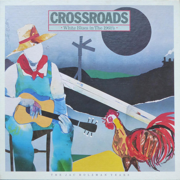 Crossroads (White Blues In The 1960's)