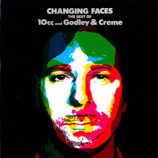 Changing Faces (The Best Of 10cc And Godley & Creme)