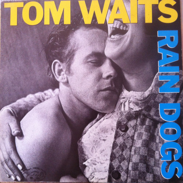 Rain Dogs