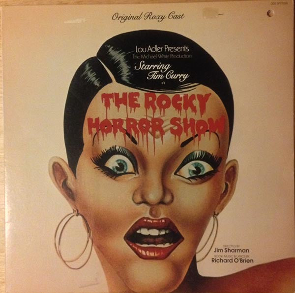 The Rocky Horror Show (Starring Tim Curry And The Original Roxy Cast)