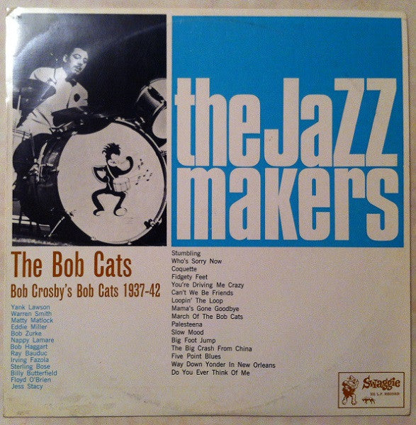 The Bob Cats - Bob Crosby's Bob Cats 1937-42
