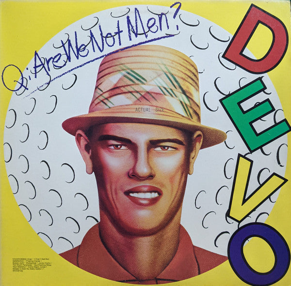 Q: Are We Not Men? A: We Are Devo!