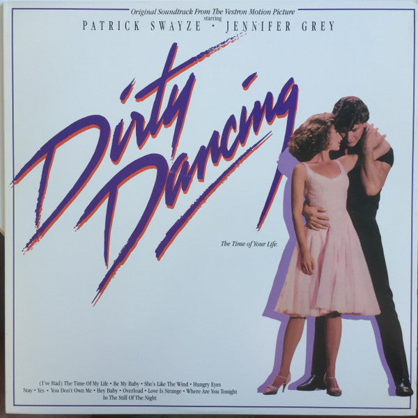 Dirty Dancing (Selections From The Original Soundtrack From The Vestron Motion Picture)