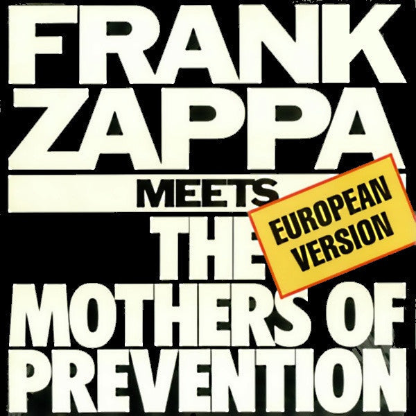 Frank Zappa Meets The Mothers Of Prevention