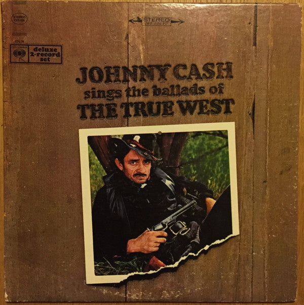 Johnny Cash Sings The Ballads Of The True West