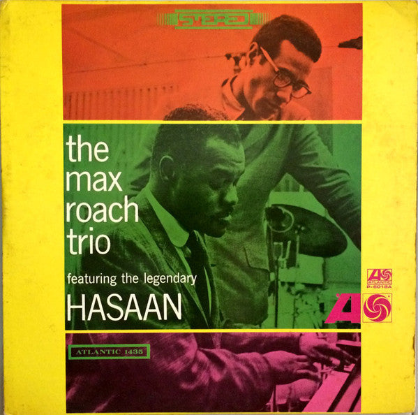 The Max Roach Trio Featuring The Legendary Hasaan