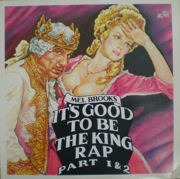It's Good To Be The King Rap