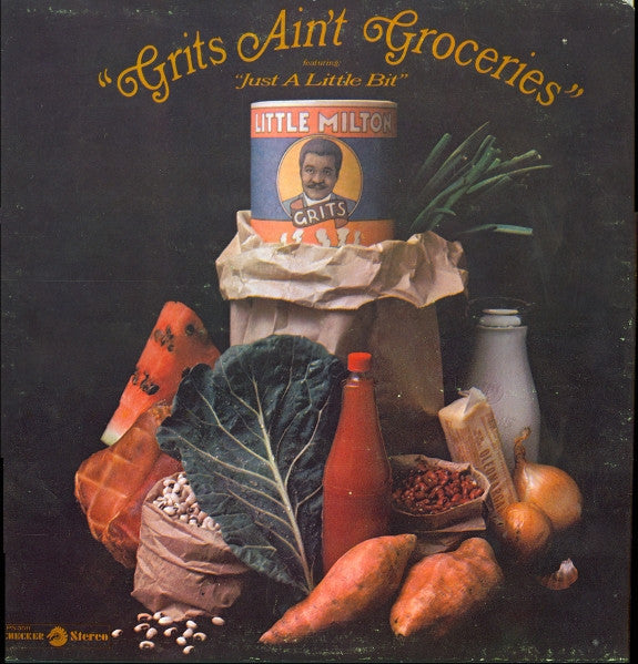 Grits Ain't Groceries (Featuring "Just A Little Bit")