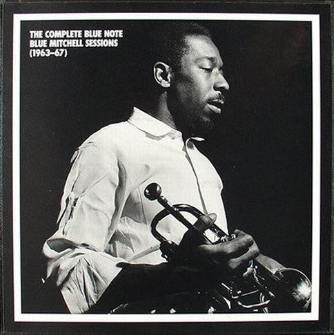 The Complete Blue Note Blue Mitchell Sessions (1963-67)