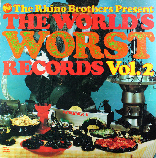 The Rhino Brothers Present The World's Worst Records Vol. 2