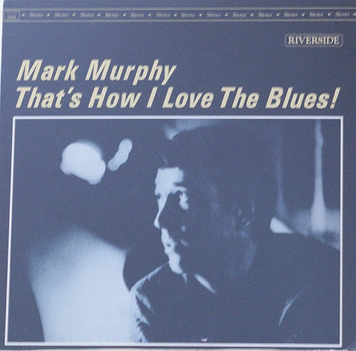 That's How I Love The Blues