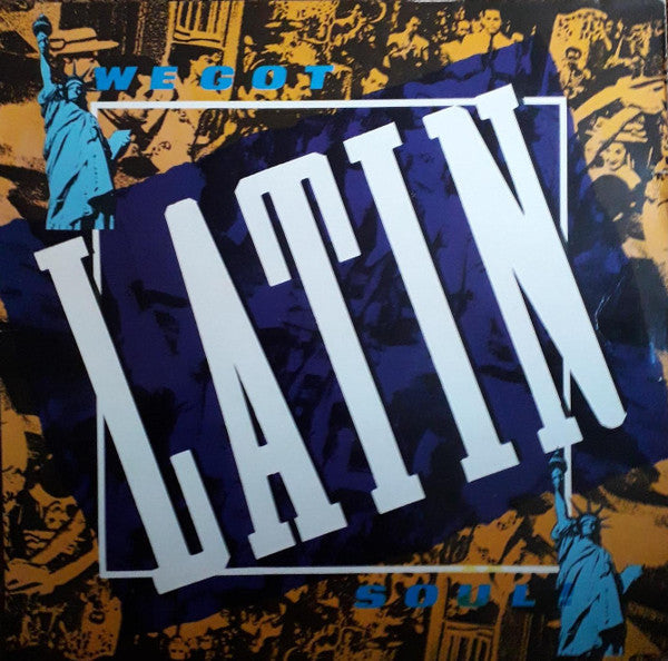 We Got Latin Soul Vol. 1