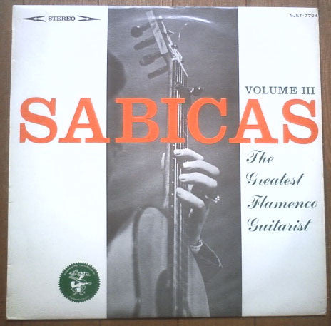 The Greatest Flamenco Guitarist Volume III