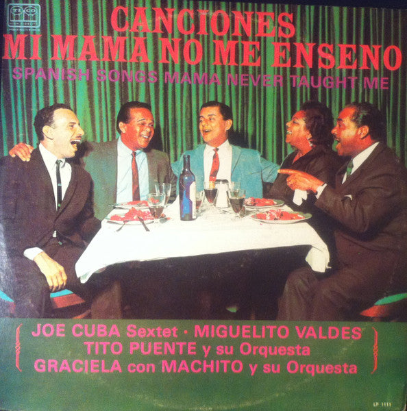 Canciones Mi Mama No Me Enseno (Spanish Songs Mama Never Taught Me) 