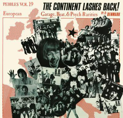 Pebbles Vol.19 - The Continent Lashes Back! Pt. 3 Denmark