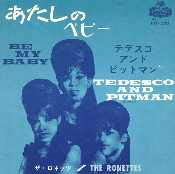 Be My Baby / Tedesco And Pitman