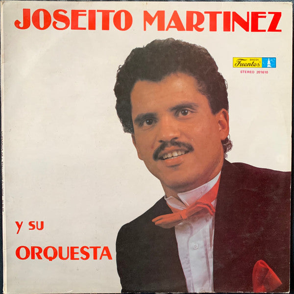Joseito Martinez Y Su Orquesta