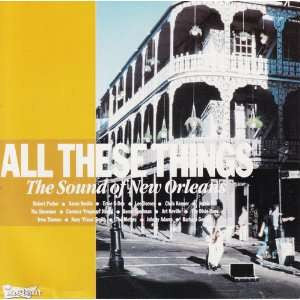 All These Things - The Sound Of New Orleans