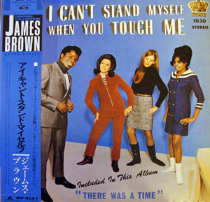 I Can't Stand Myself When You Touch Me