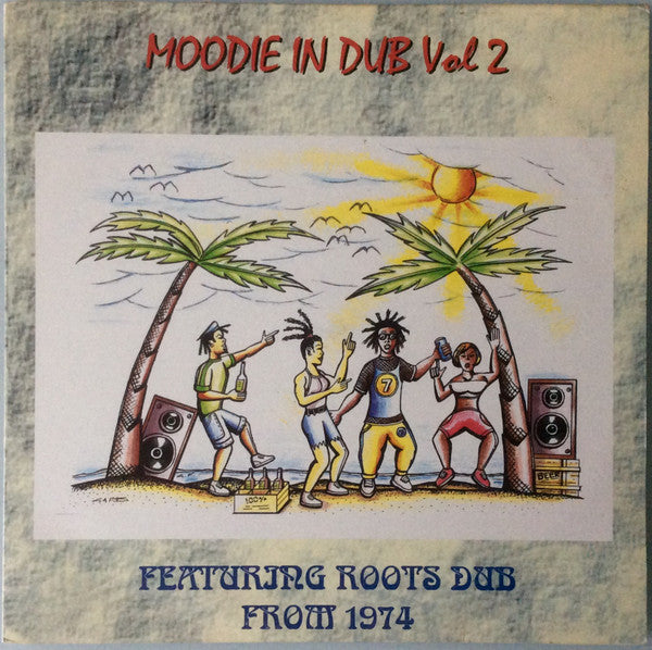 Moodie In Dub Vol 2 - Featuring Roots Dub From 1974