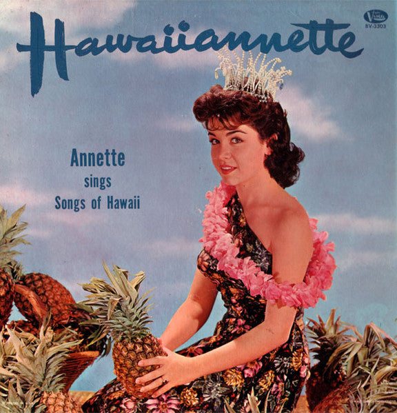 Hawaiiannette - Annette Sings Songs Of Hawaii