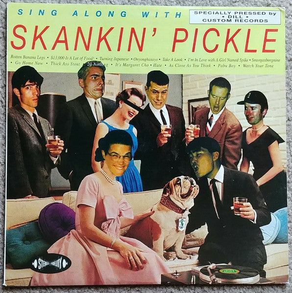 Sing Along With Skankin’ Pickle
