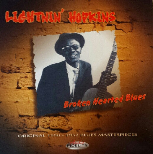Broken Hearted Blues (Original 1950 - 1952 Blues Masterpieces)