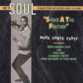 Soul Shots Volume 9: "Shake A Tail Feather" - More Dance Party