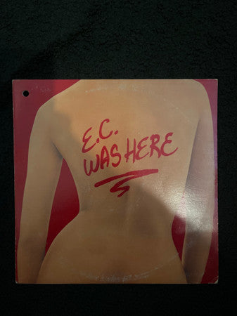 E.C. Was Here