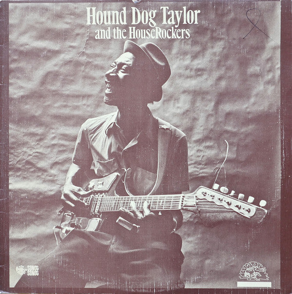 Hound Dog Taylor And The House Rockers