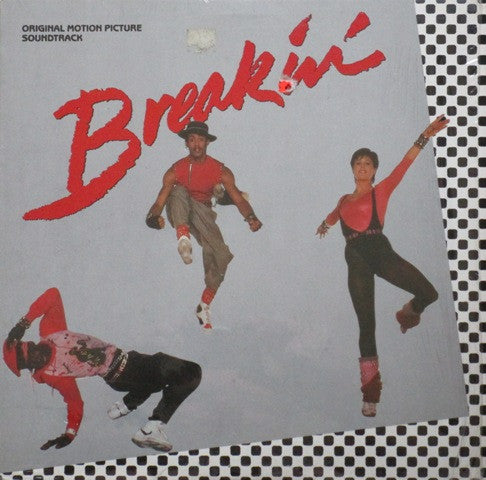 Breakin' - Original Motion Picture Soundtrack