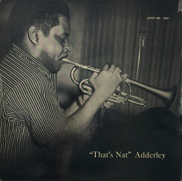 "That's Nat" Adderley