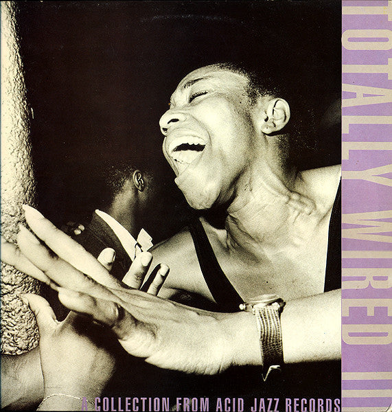 Totally Wired III (A Collection From Acid Jazz Records)