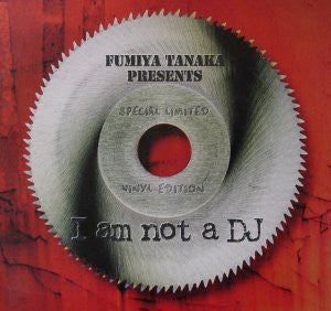 I Am Not A DJ