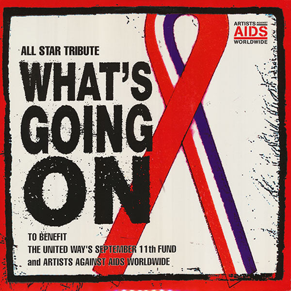 Master Release: What's Going On by Artists Against AIDS Worldwide