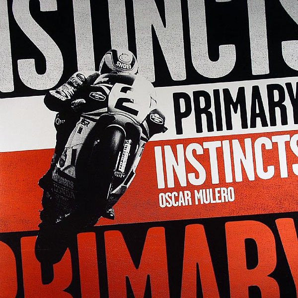 Master Release: Primary Instincts by Oscar Mulero