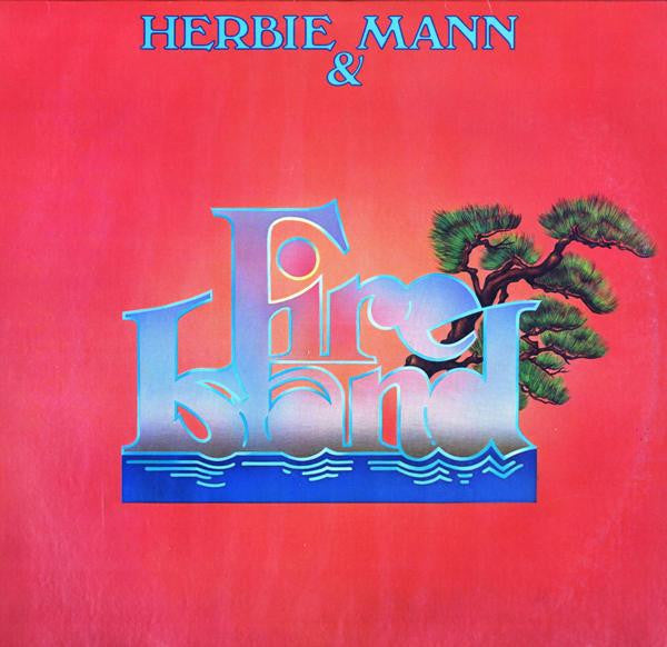 Master Release: Herbie Mann & Fire Island by Herbie Mann