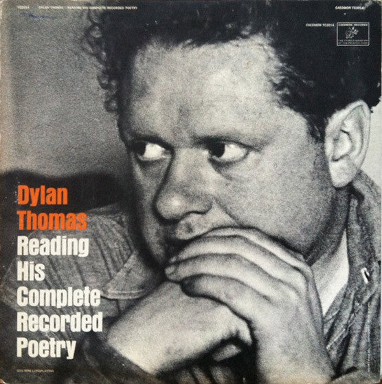 Master Release: Reading His Complete Recorded Poetry by Dylan Thomas