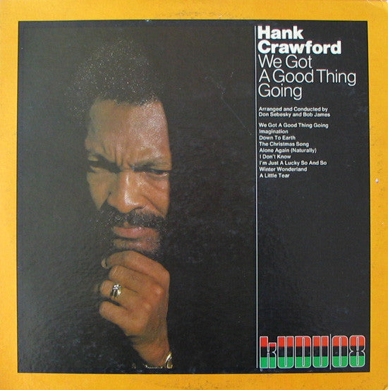 Master Release: We Got A Good Thing Going by Hank Crawford