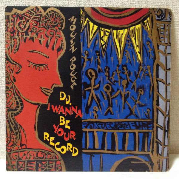 Master Release: D.J. I Wanna Be Your Record by Moulin Rouge