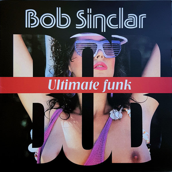 Master Release: Ultimate Funk by Bob Sinclar