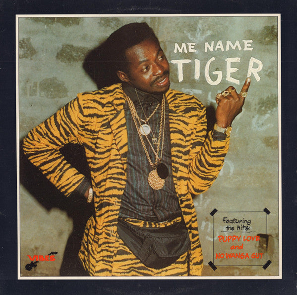 Master Release: Me Name Tiger by Tiger