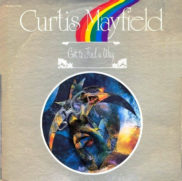 Master Release: Got To Find A Way by Curtis Mayfield