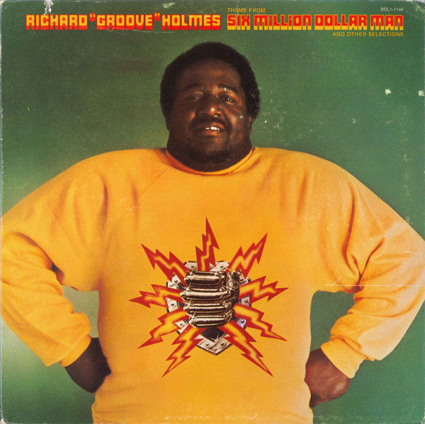 Master Release: Six Million Dollar Man by Richard "Groove" Holmes