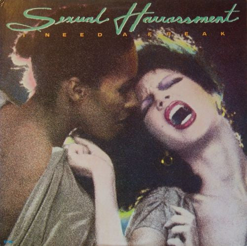 Master Release: I Need A Freak by Sexual Harrassment
